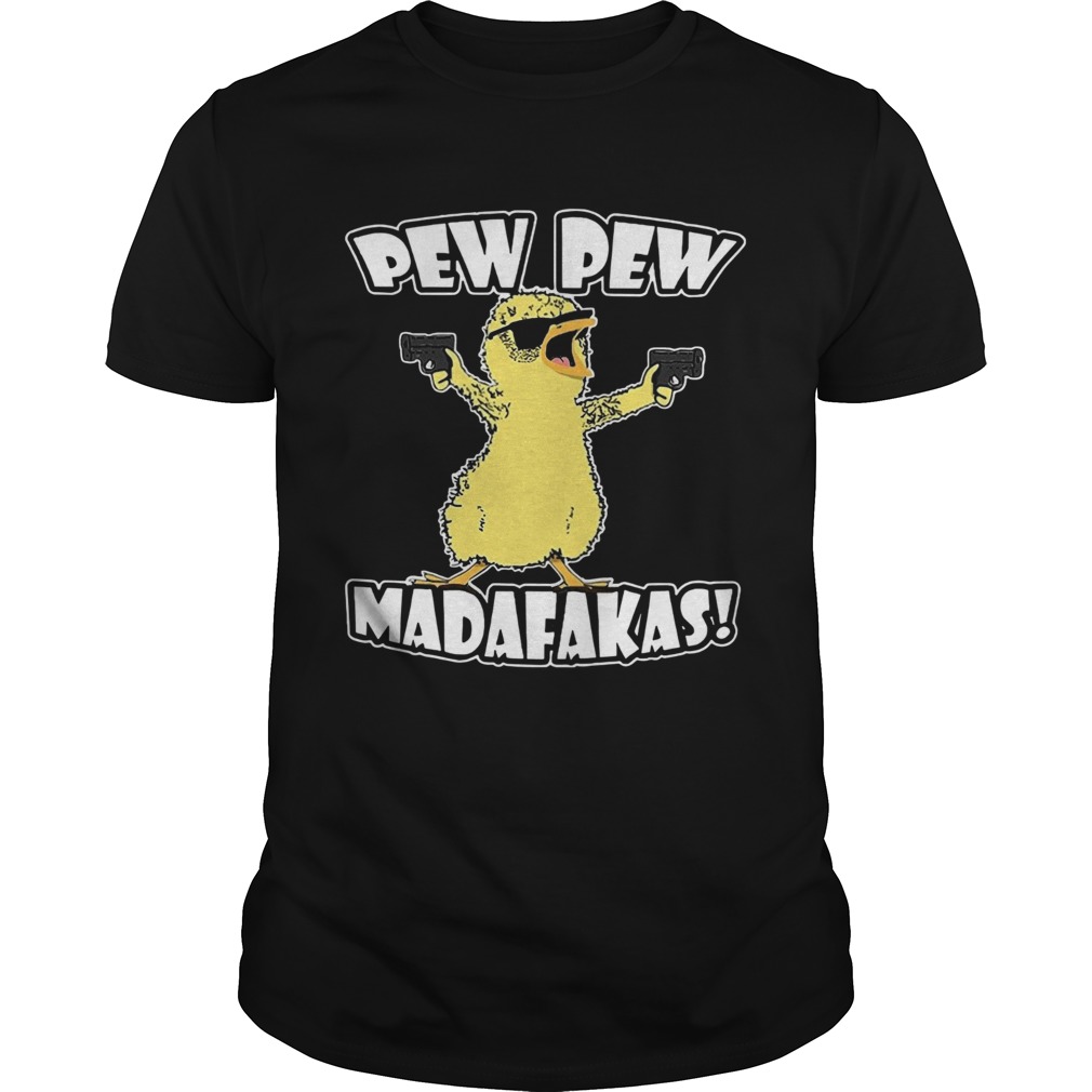 Pew Pew Madafakas Crazy Chick  Unisex