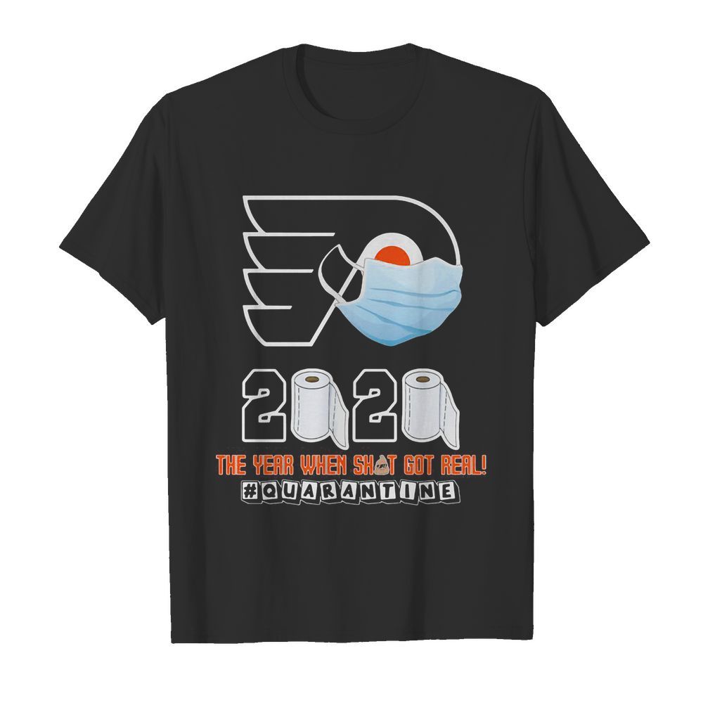 Philadelphia flyers mask 2020 the year when shit got real quarantine toilet paper shirt