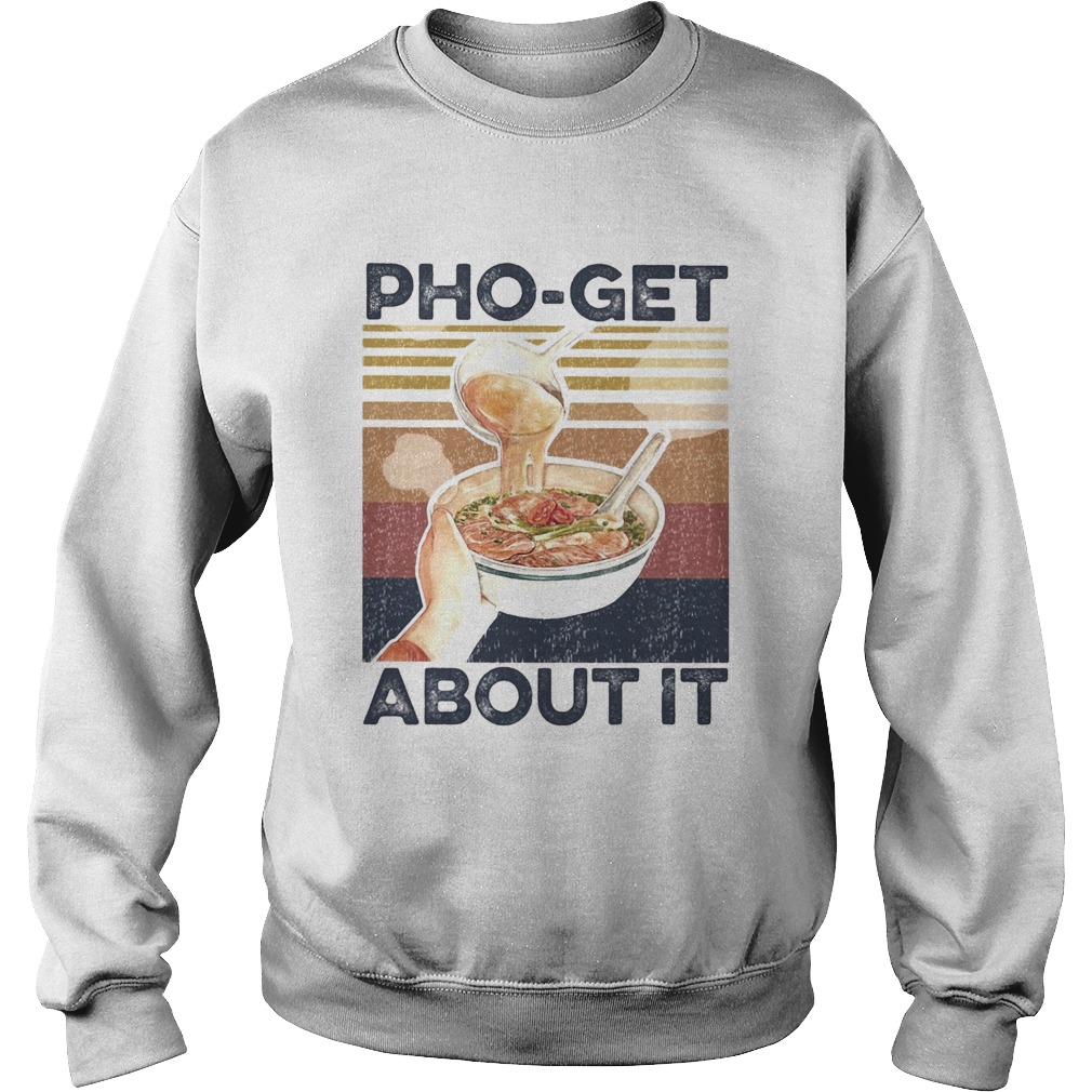 Phoget about it vintage  Sweatshirt