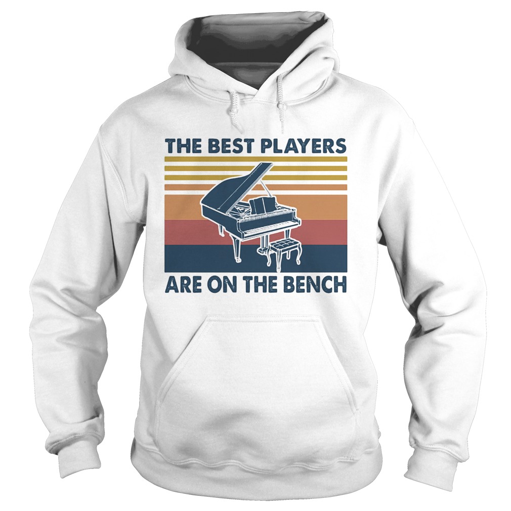 Piano the best players are on the bench vintage  Hoodie