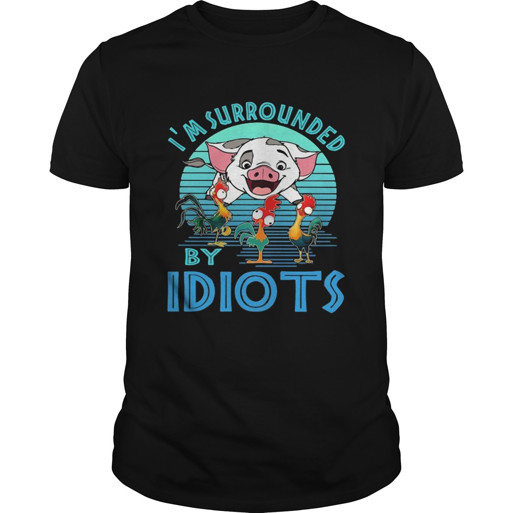 Pig and chicken im surrounded by idiots vintage  Unisex