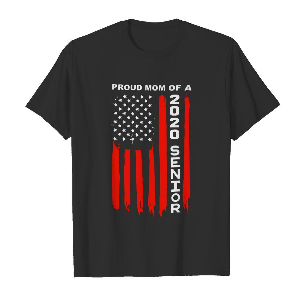 Proud Mom Of A 2020 Senior American Flag  Classic Men's T-shirt