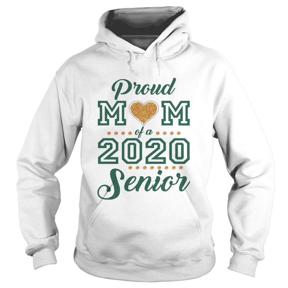 Proud Mom of 2020 Senior  Hoodie