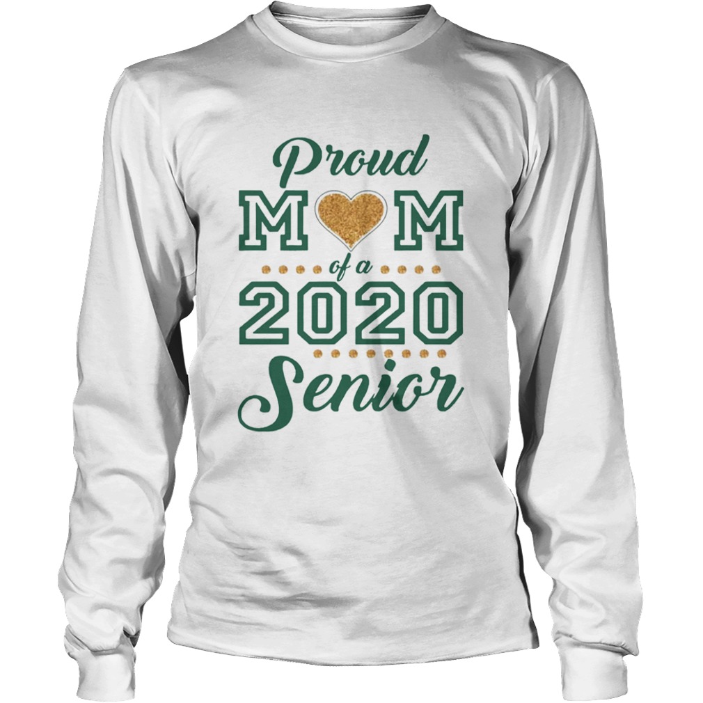 Proud Mom of 2020 Senior  Long Sleeve