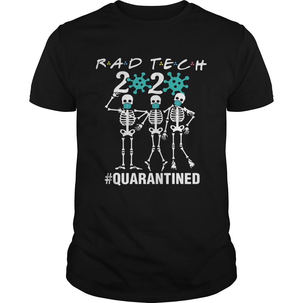 Rad tech 2020 Covid19 Quarantined Skellington mask shirt