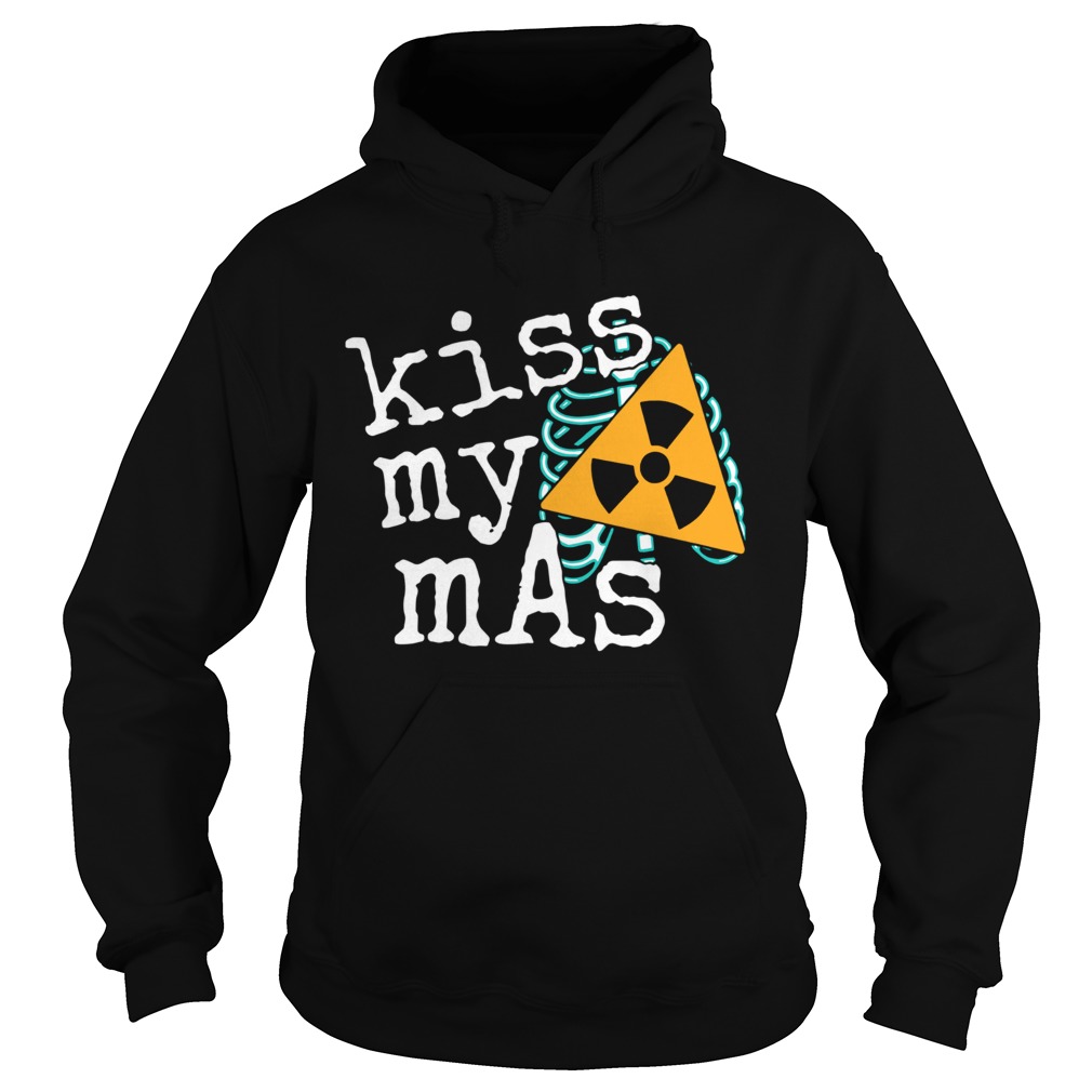 Radiology Kiss My Mas  Hoodie