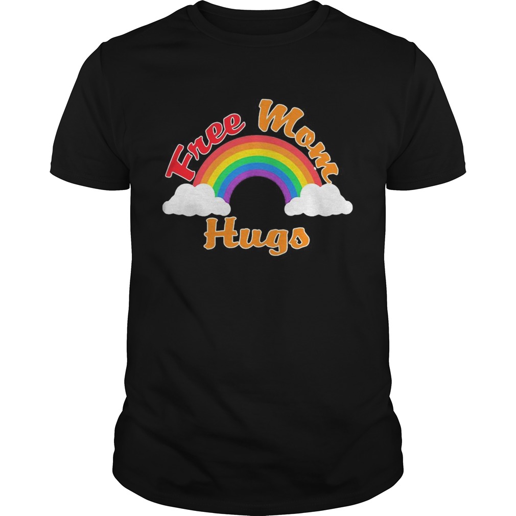 Rainbow Free Mom Hugs Lgbt shirt