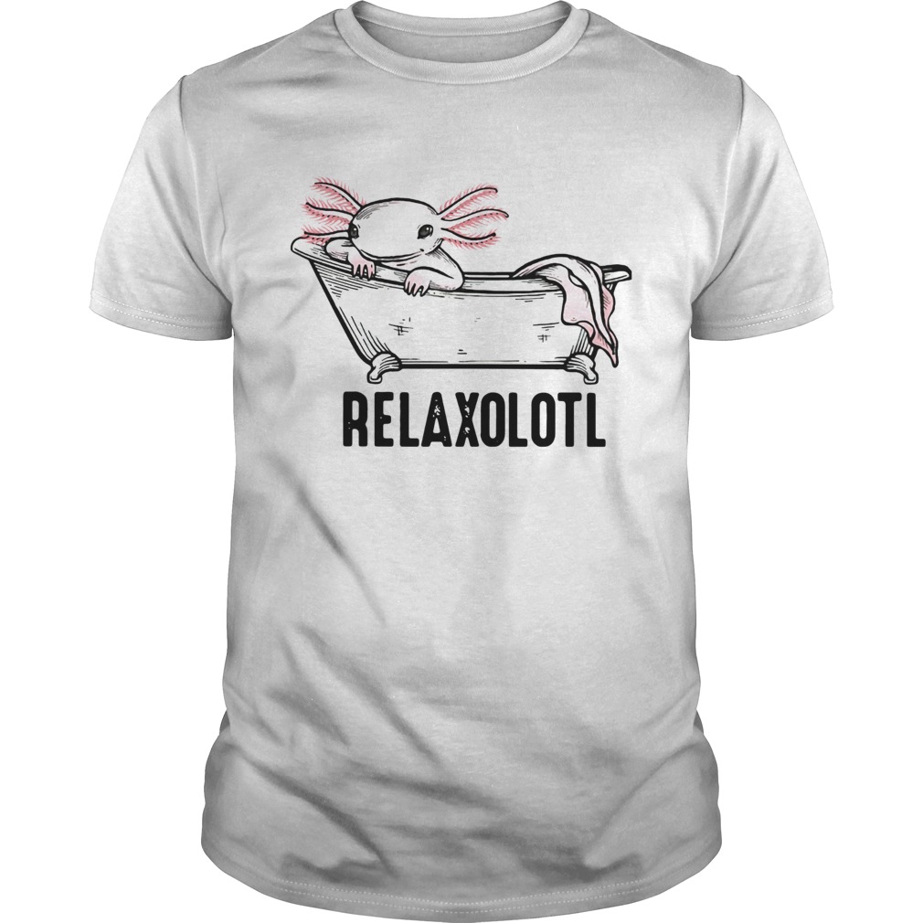 Real Axolotl Relaxolotl shirt