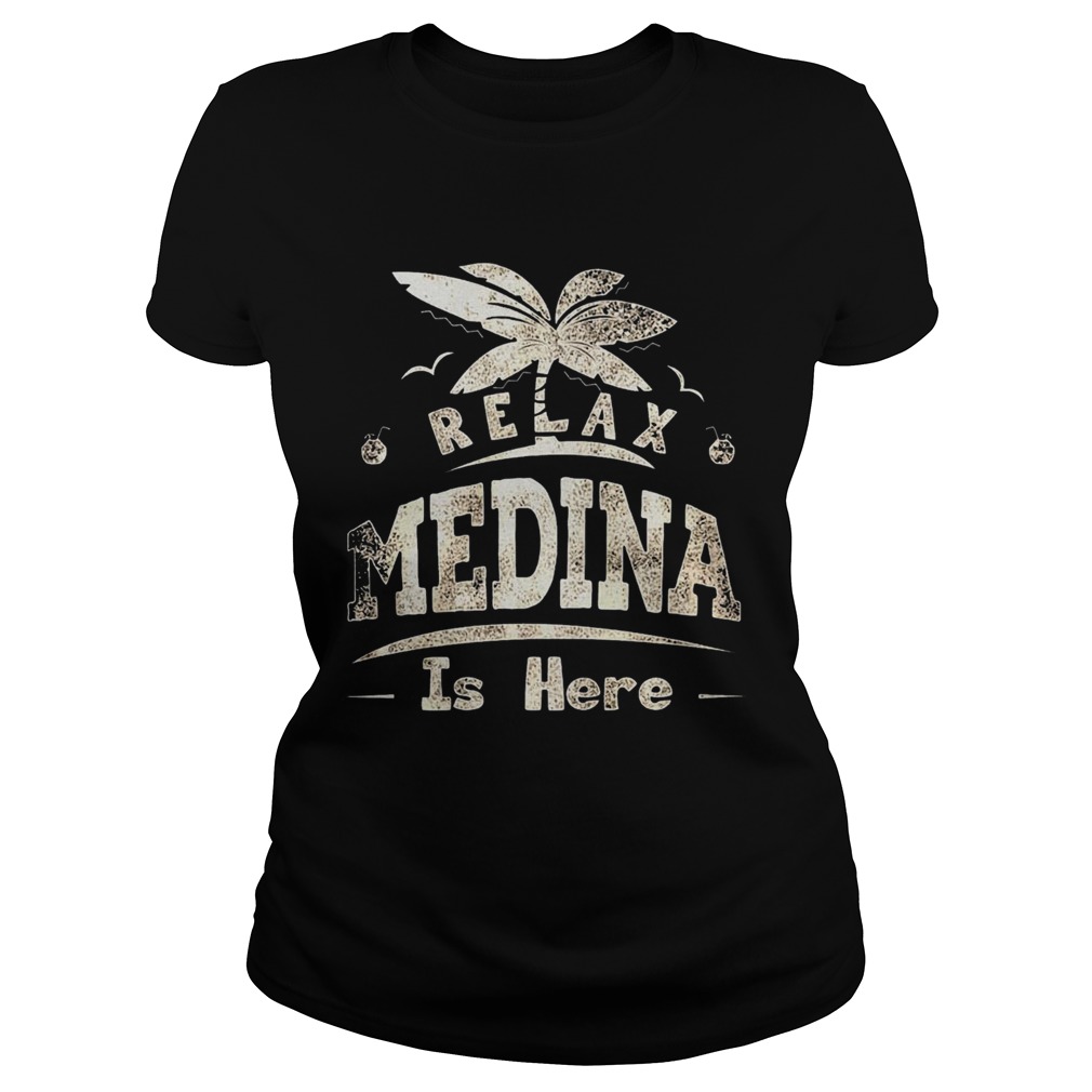 Relax Medina Is Here  Classic Ladies