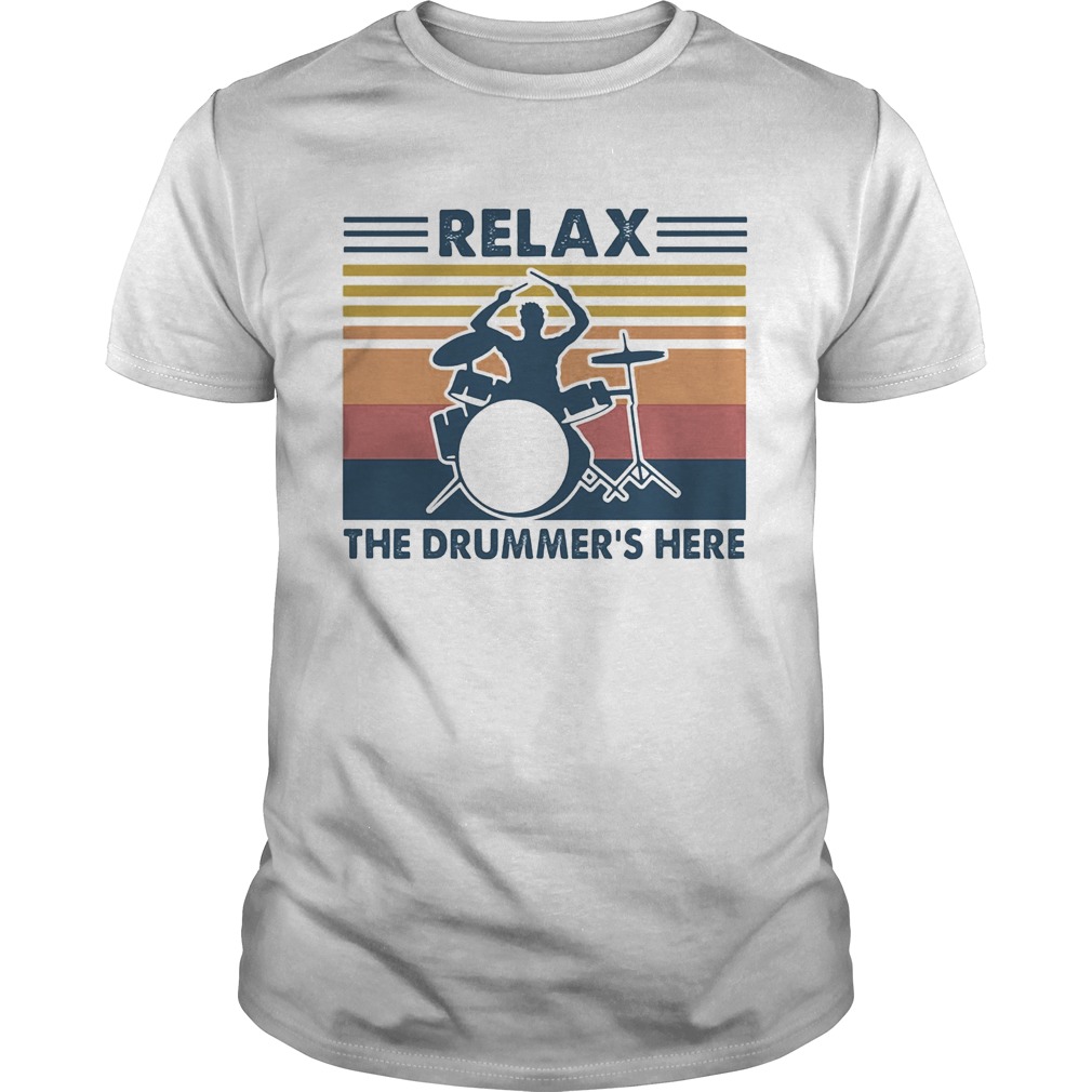 Relax the drummers here vintage shirt