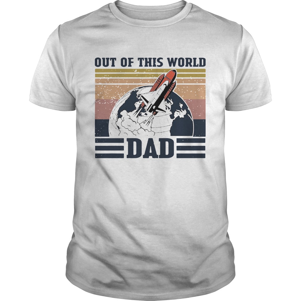 Retro Navy Nasa Out Of This World Dad Vintage shirt