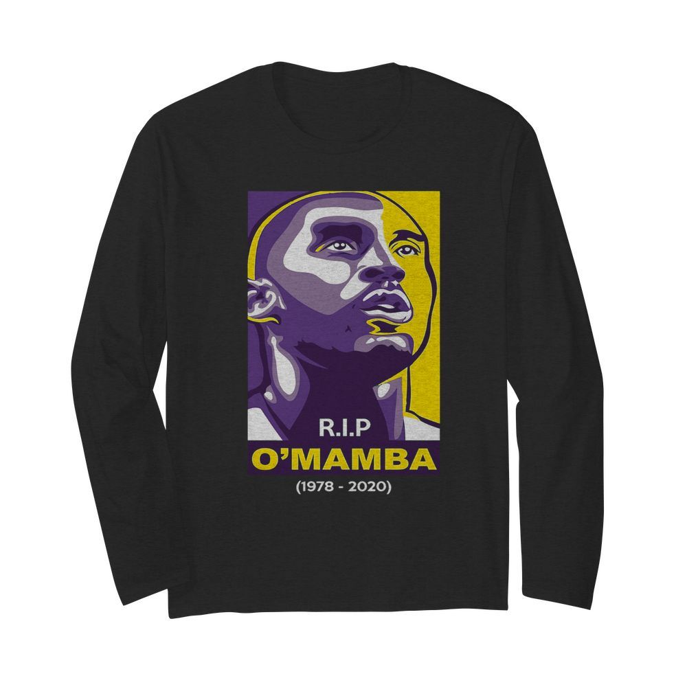 Rip O'mamba 1978 2020 Kobe Bryant  Long Sleeved T-shirt 