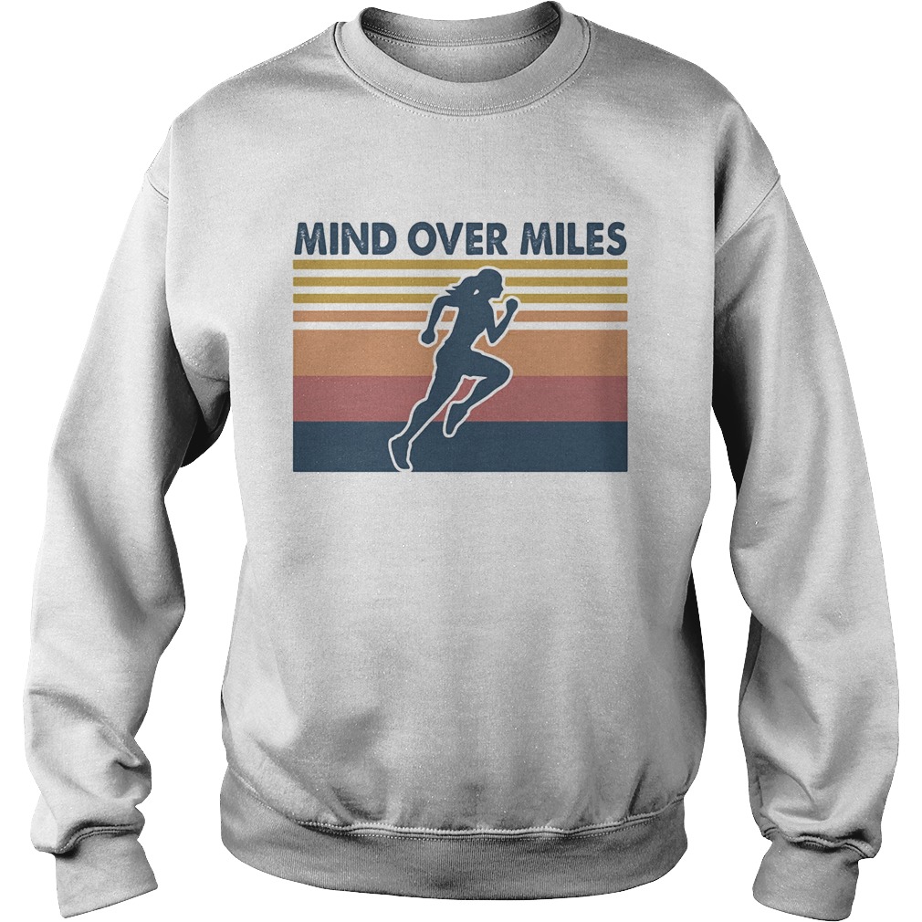 Running mind over miles vintage  Sweatshirt