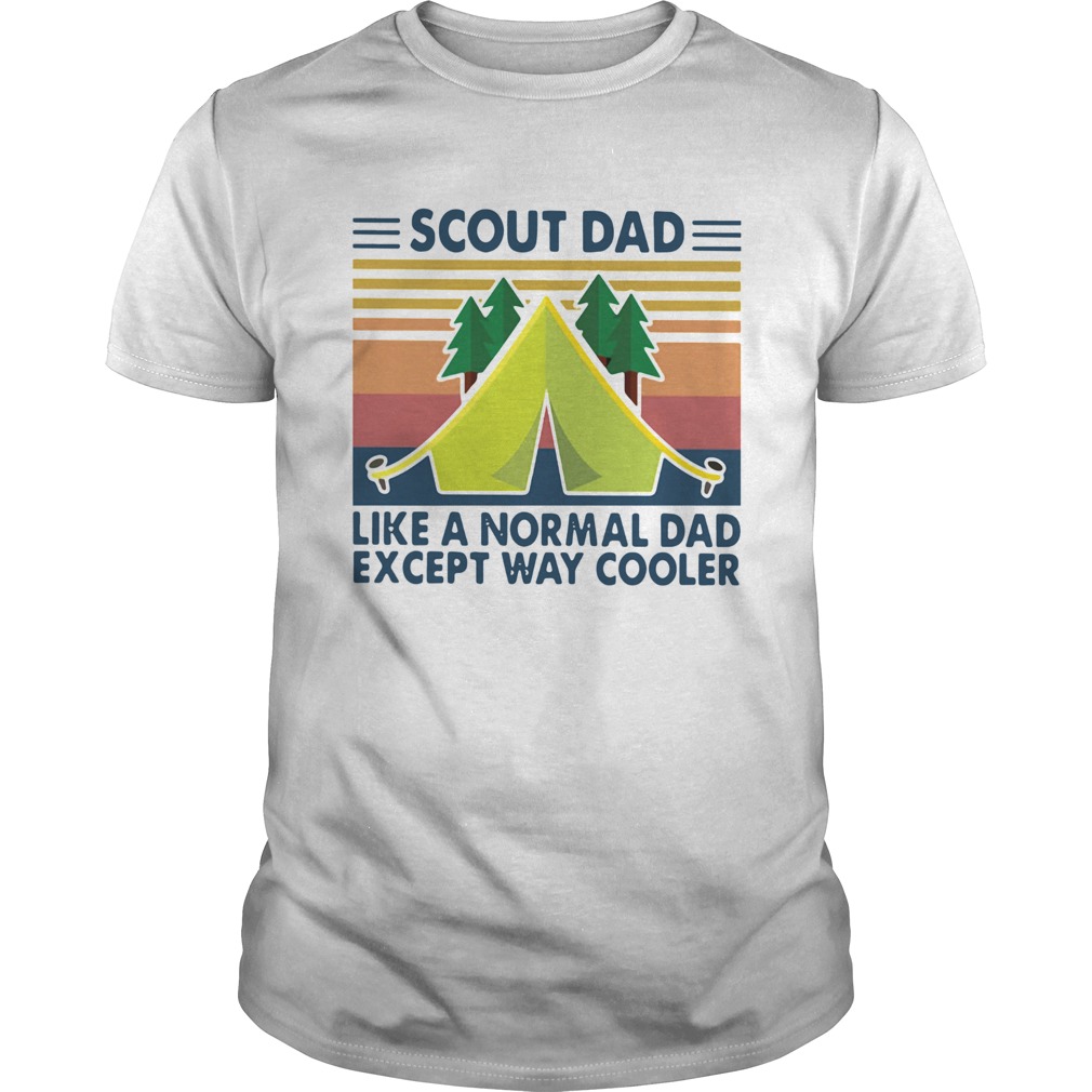 Scout Dad Like A Normal Dad Except Way Cooler Vintage  Unisex