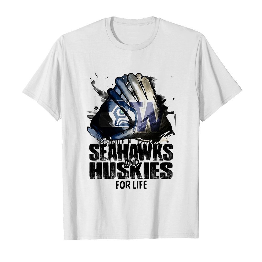 Seattle seahawks and washington huskies for life shirt