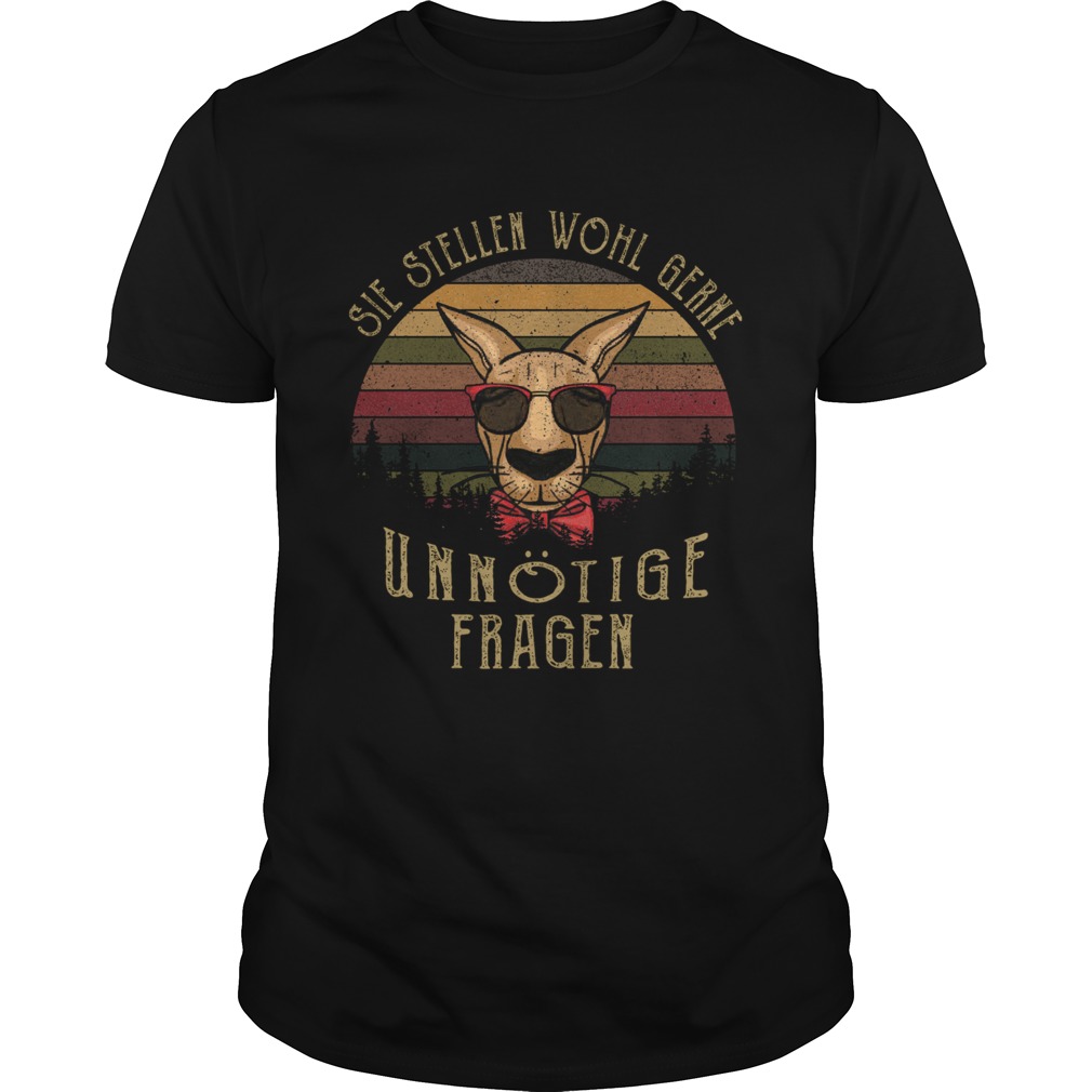 She Stellen Wohl Gerne Unnotige Fragen Vintage shirt