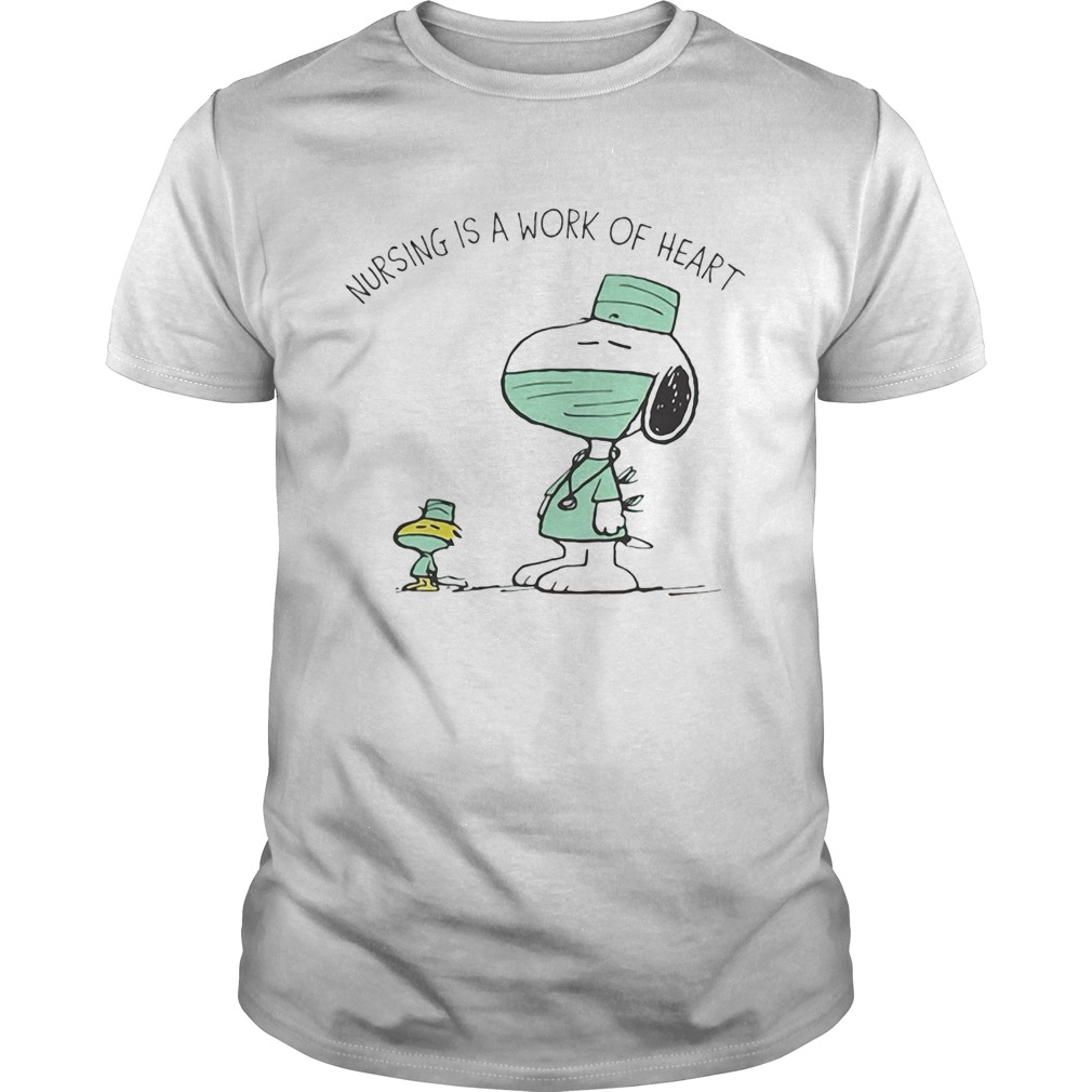 Snoopy and woodstock nursing is a work of heart shirt