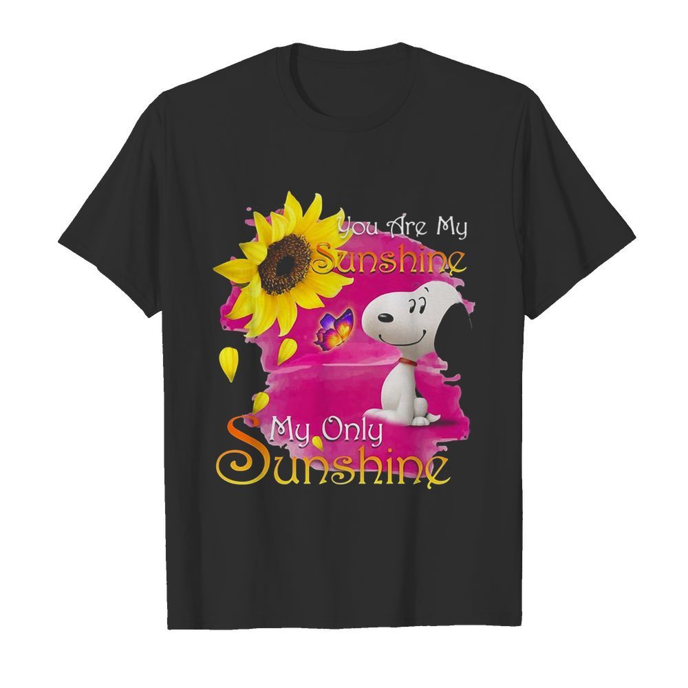 Snoopy butterfly sunflower you are my sunshine my only sunshine shirt