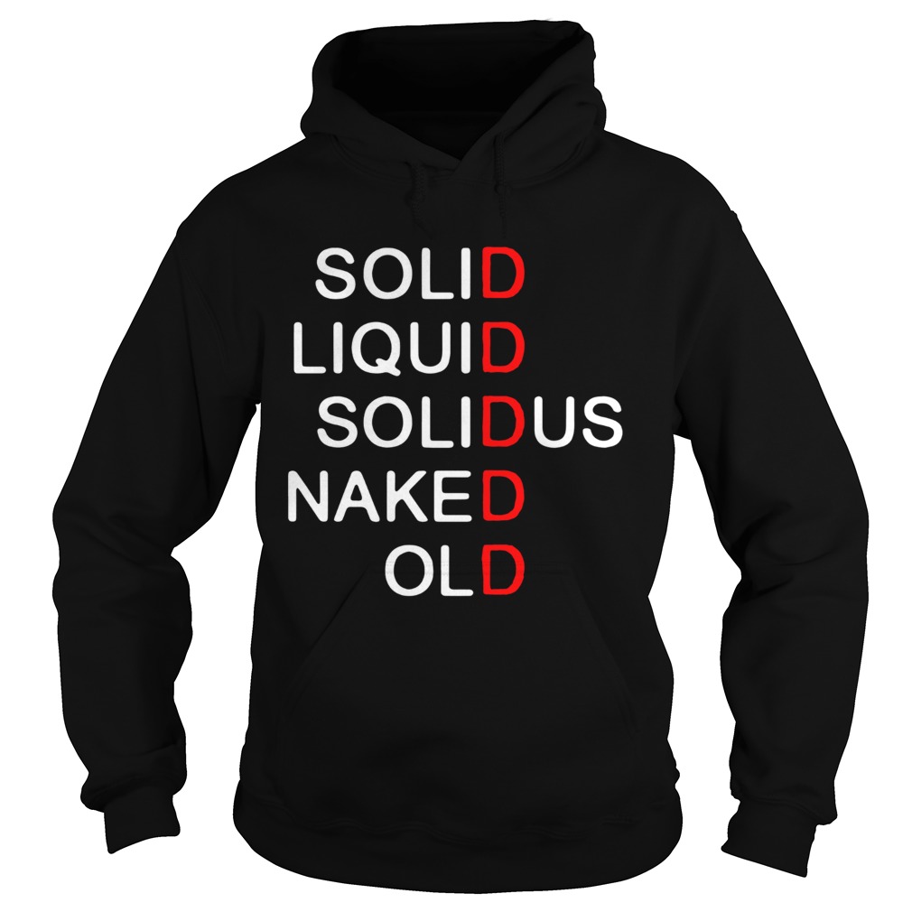 Solid Liquid Solidus Naked Old  Hoodie