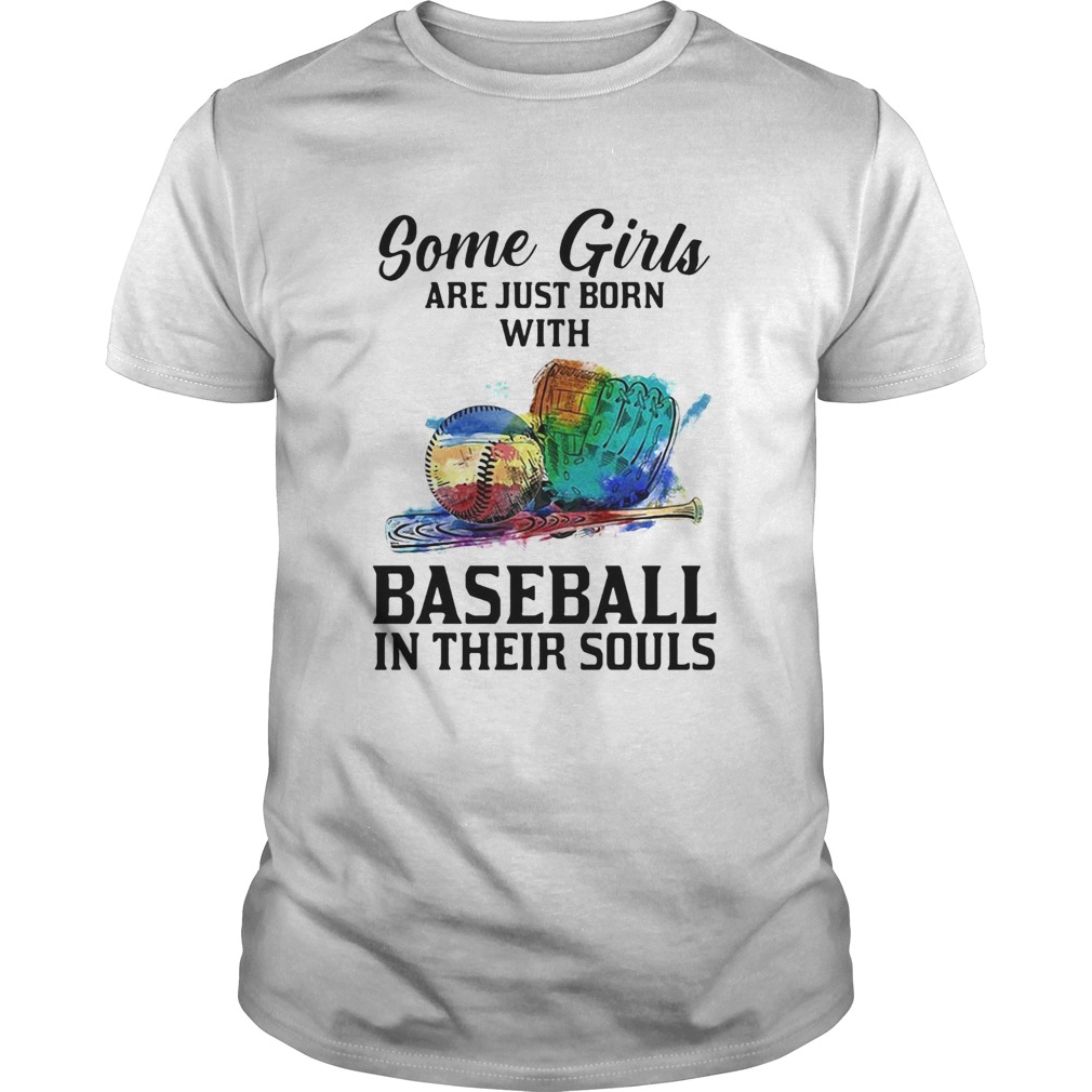 Some girls are just born with Baseball in their souls  Unisex