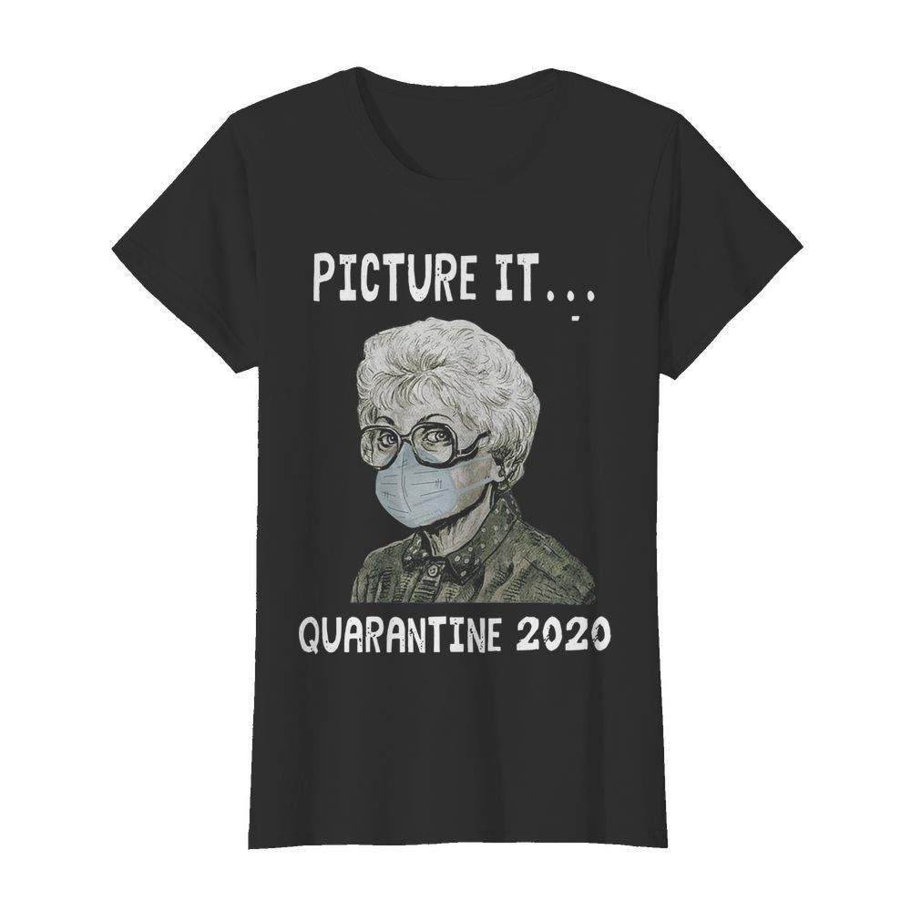 Sophia Petrillo Mask Picture It Quarantine 2020  Classic Women's T-shirt