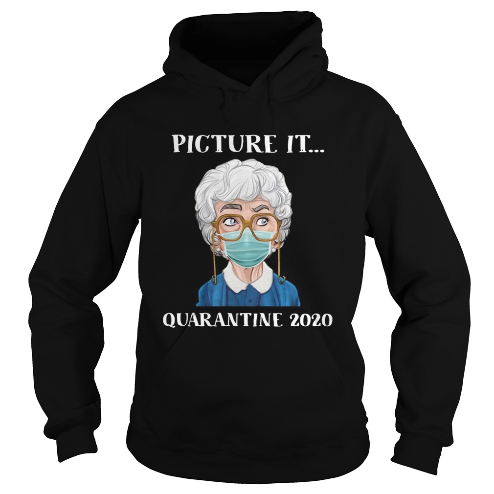 Sophia Petrillo The Golden Girls Face Mask Picture It Quarantine 2020  Hoodie