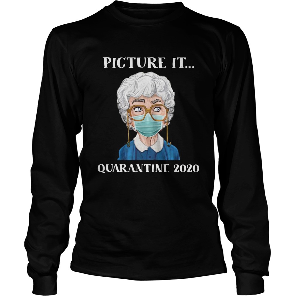 Sophia Petrillo The Golden Girls Face Mask Picture It Quarantine 2020  Long Sleeve