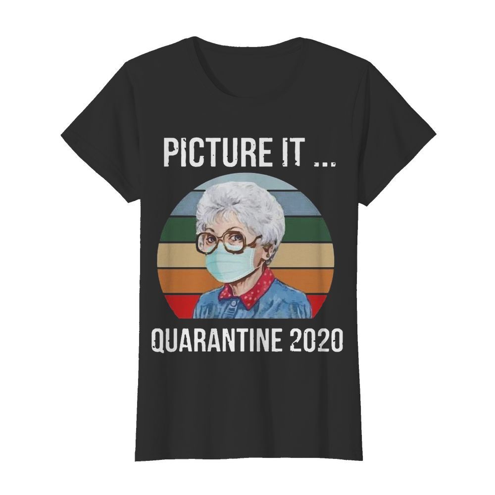 Sophia Picture It Quarantine 2020  Classic Women's T-shirt