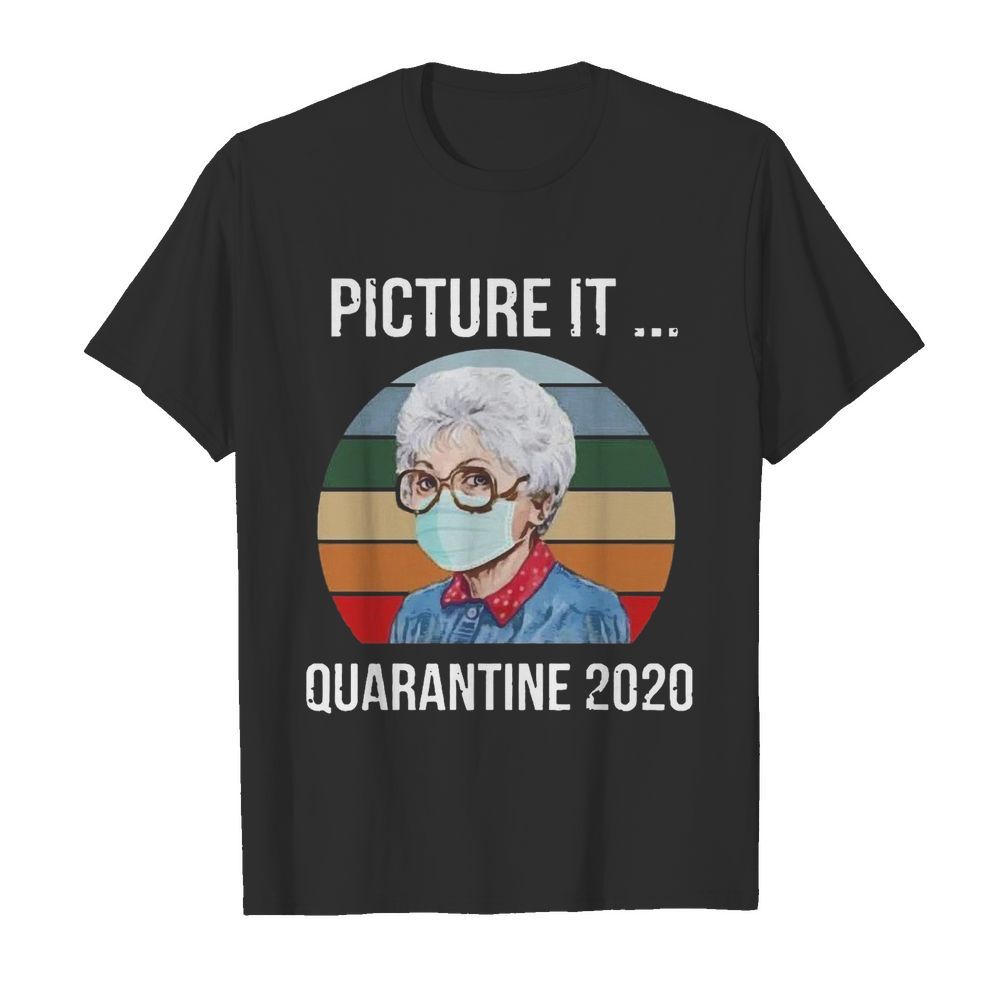 Sophia Picture It Quarantine 2020  Classic Men's T-shirt