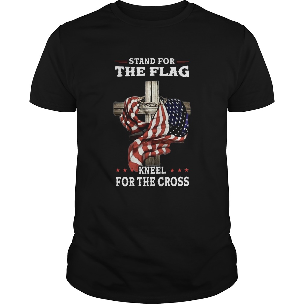 Stand For The Flag Kneel For The Cross shirt