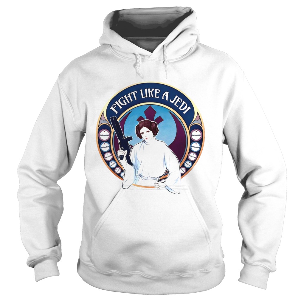 Star War Princess Fight Like A Jedi  Hoodie