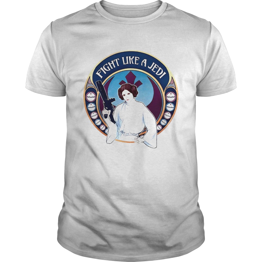 Star War Princess Fight Like A Jedi shirt