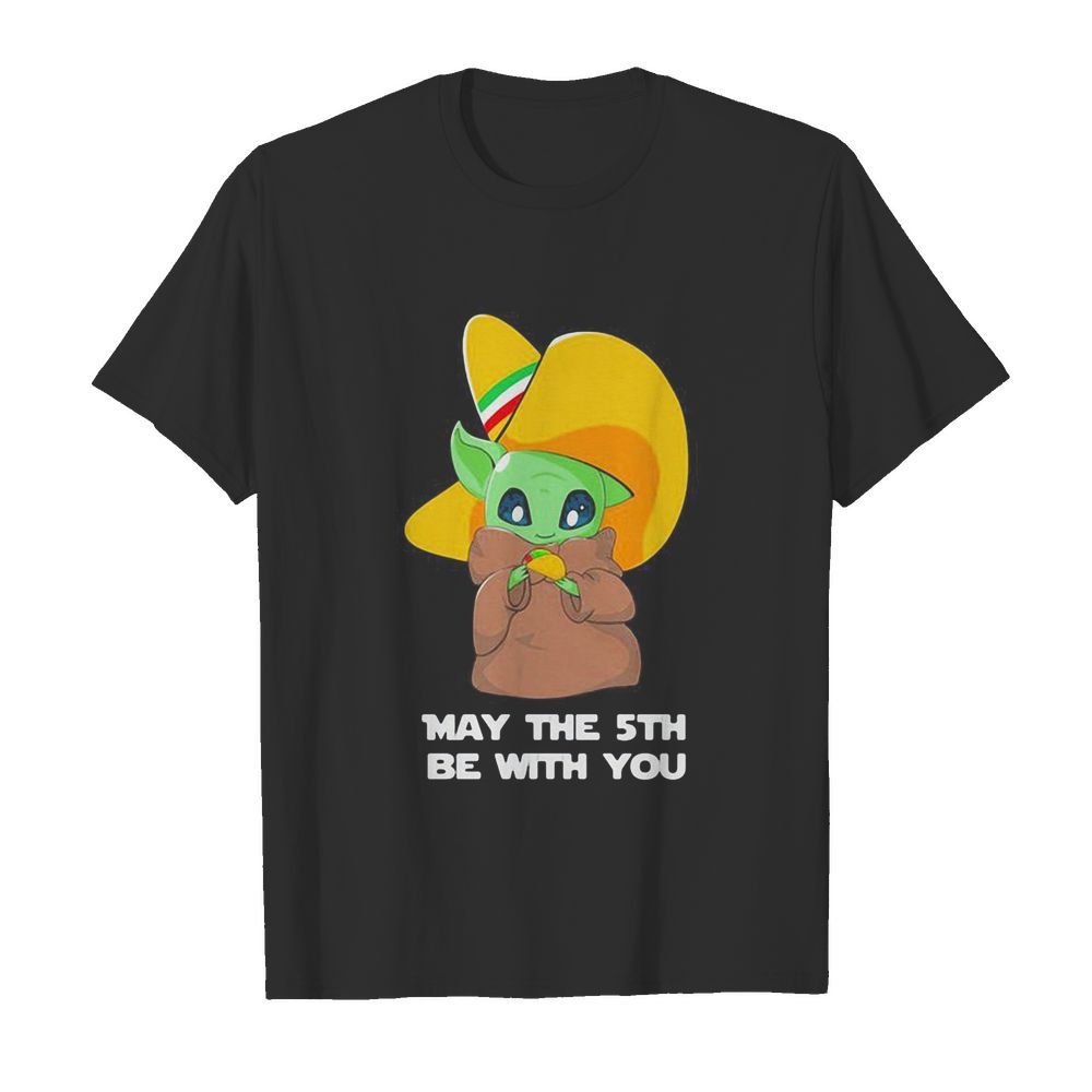 Star wars baby yoda cinco de may the 5th be with you  Classic Men's T-shirt