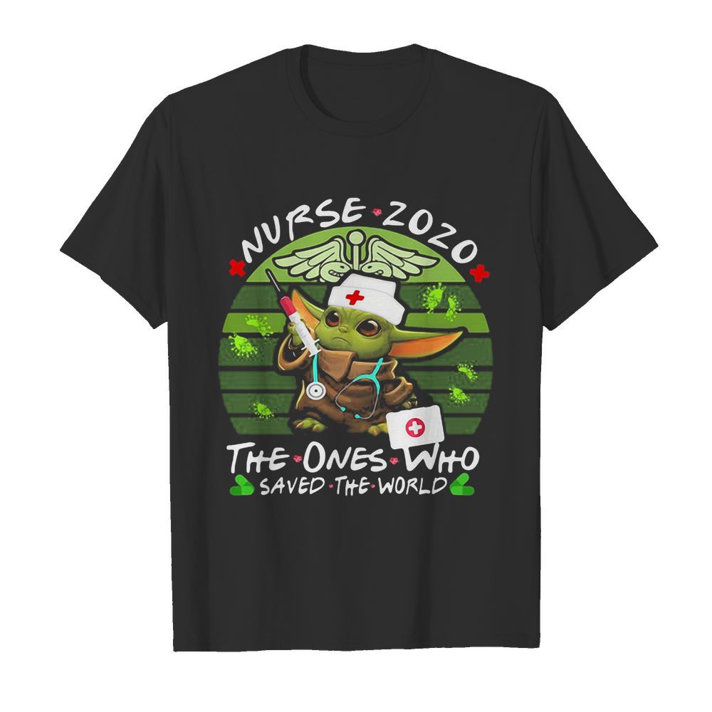 Star wars baby yoda nurse 2020 the ones who saved the world vintage shirt