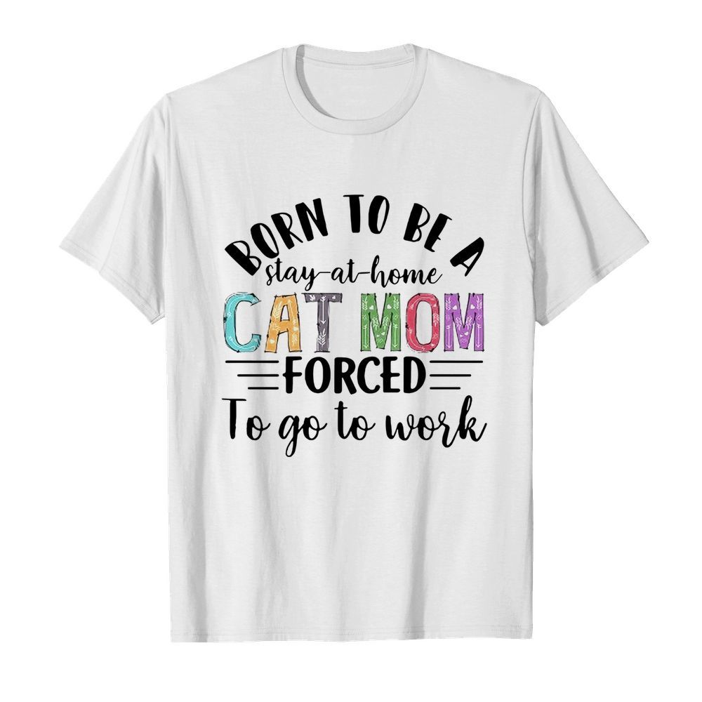 Stay At Home Cat Mom shirt