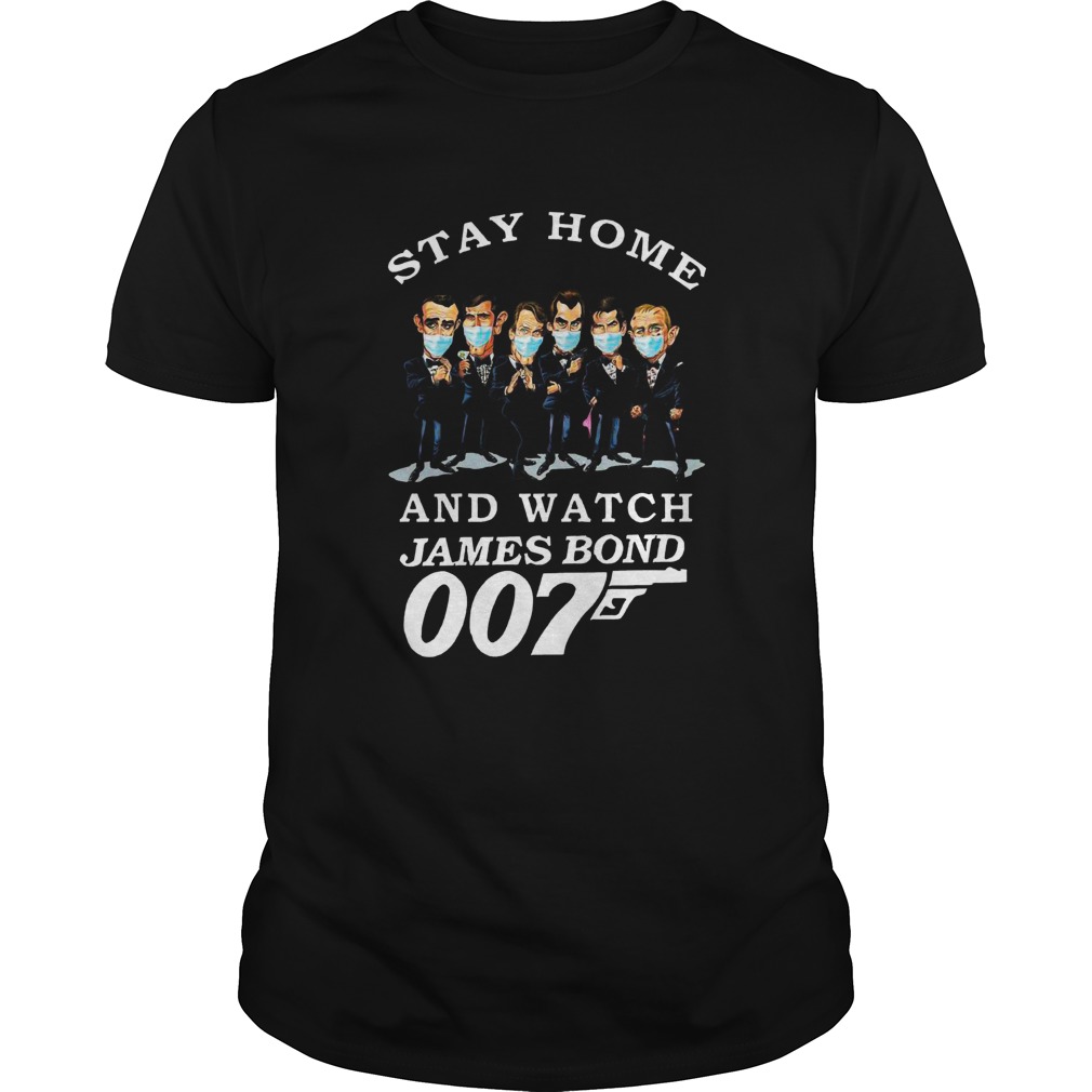 Stay home and watch James Bond 007 shirt