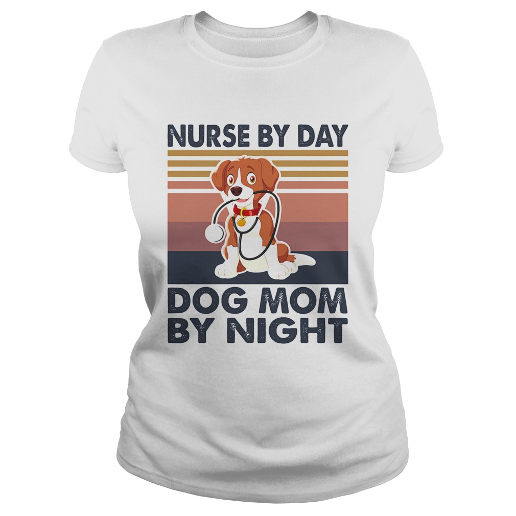 Stethoscope nurse by day dog mom by night vintage  Classic Ladies