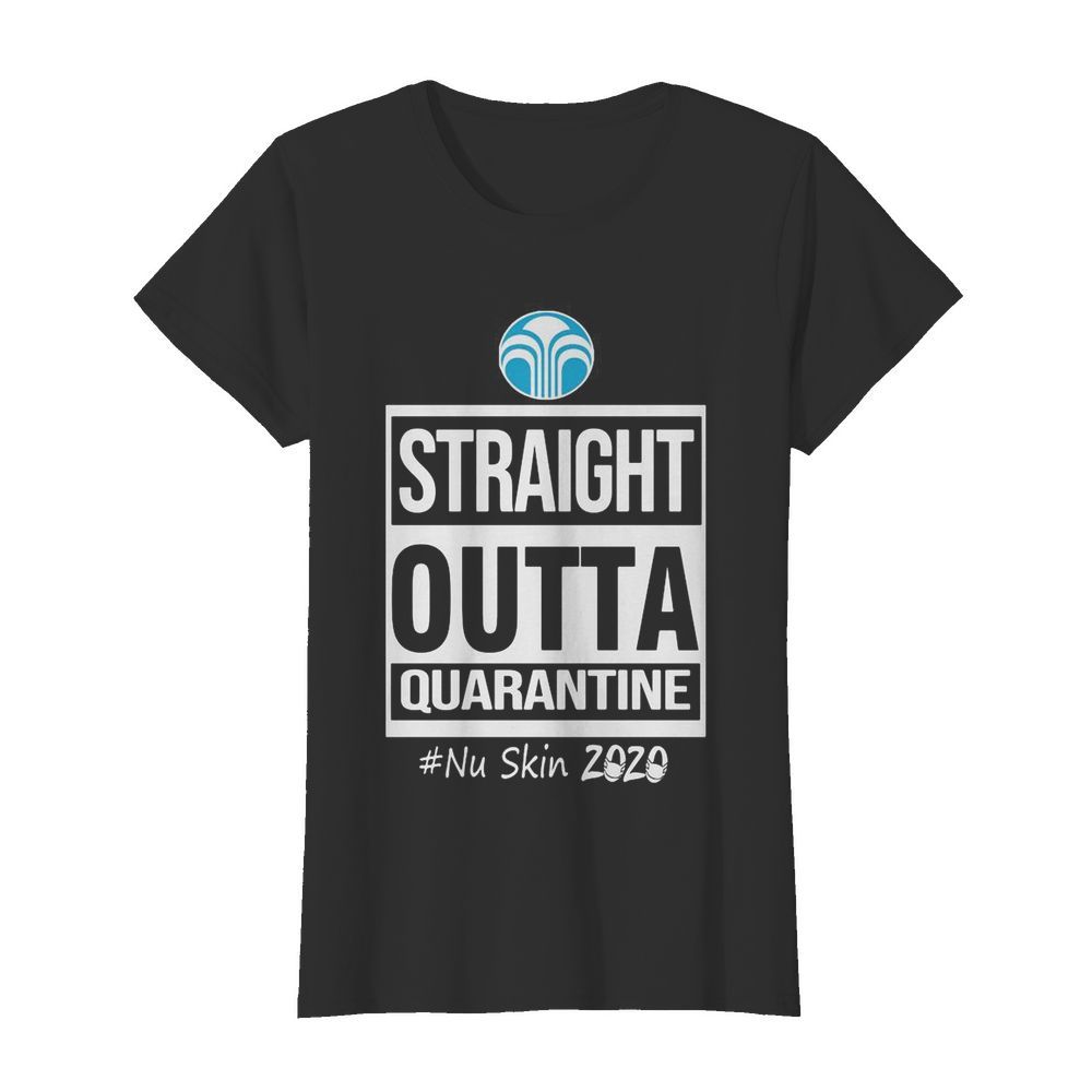 Straight outta quarantine nu skin 2020 mask  Classic Women's T-shirt