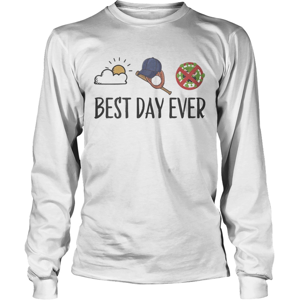 Sun baseball no viruscorona best day ever  Long Sleeve