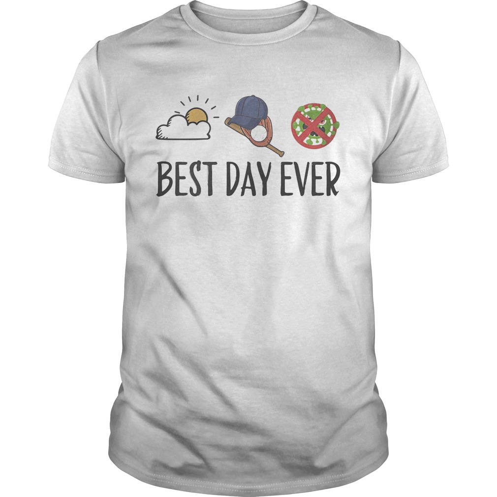 Sun baseball no viruscorona best day ever shirt