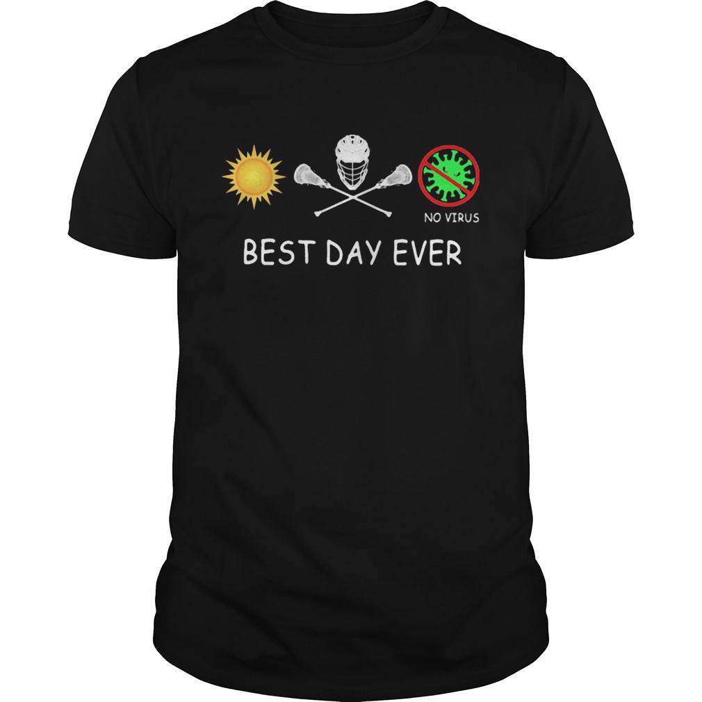 Sunsight lacrosse no coronavirus best day ever  Unisex