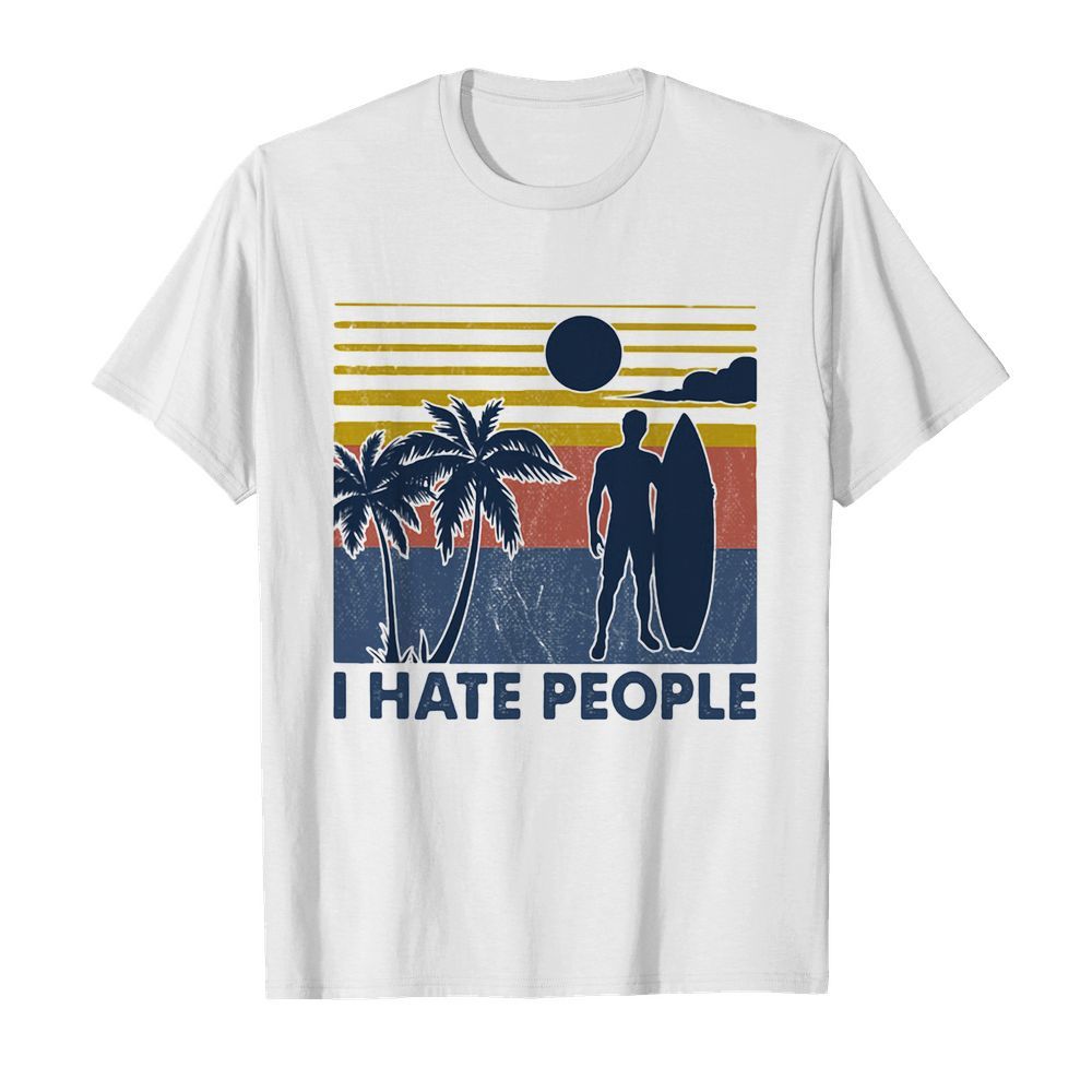 Surfing I hate people vintage shirt