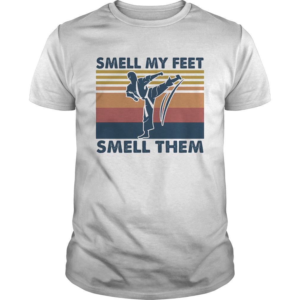 Taekwondo smell my feet smell them vintage shirt