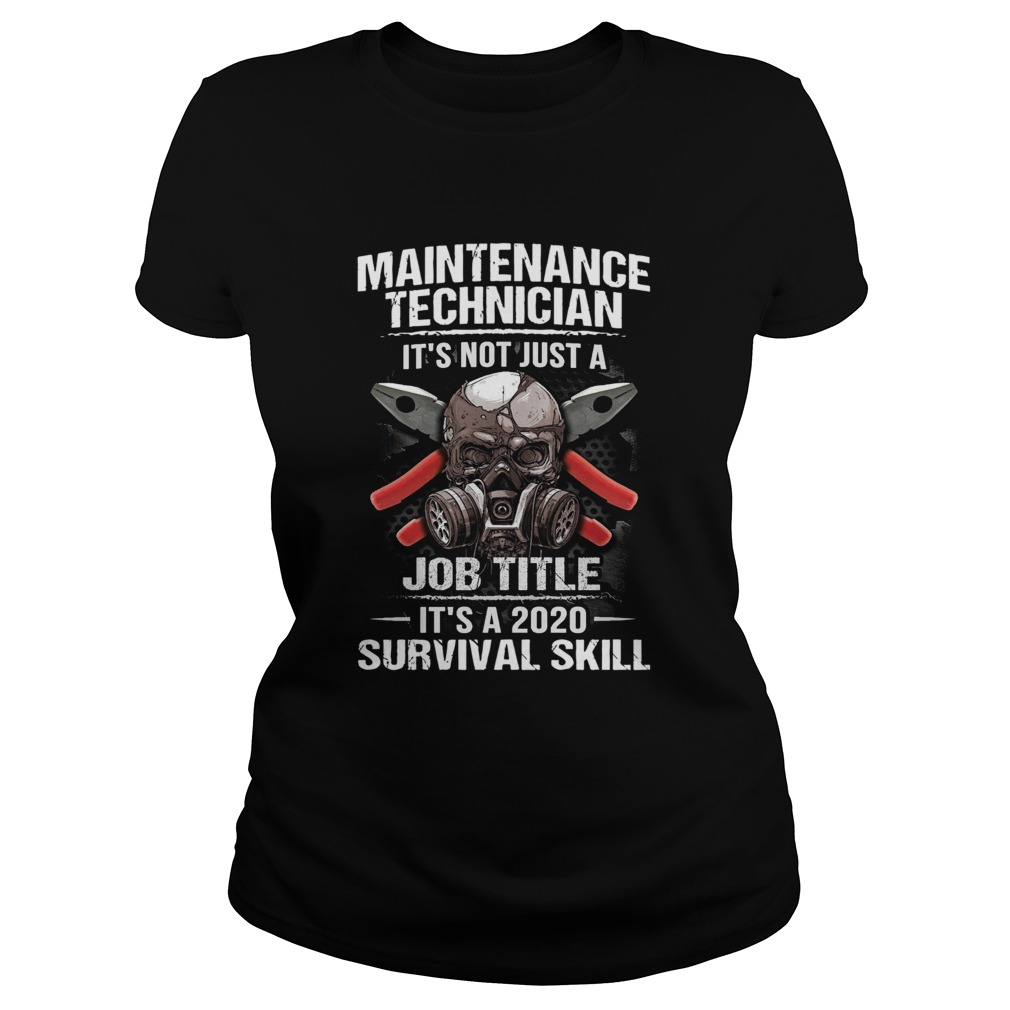 Technician Its Not Just A Job Title Its A 2020 Survival Skill  Classic Ladies