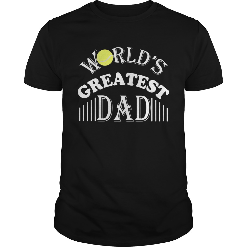 Tennis ball worlds greatest dad  Unisex