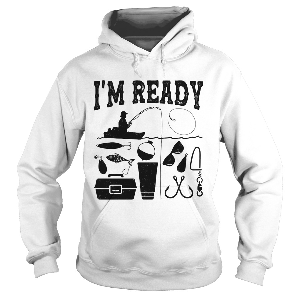 That enough Im ready fishing  Hoodie