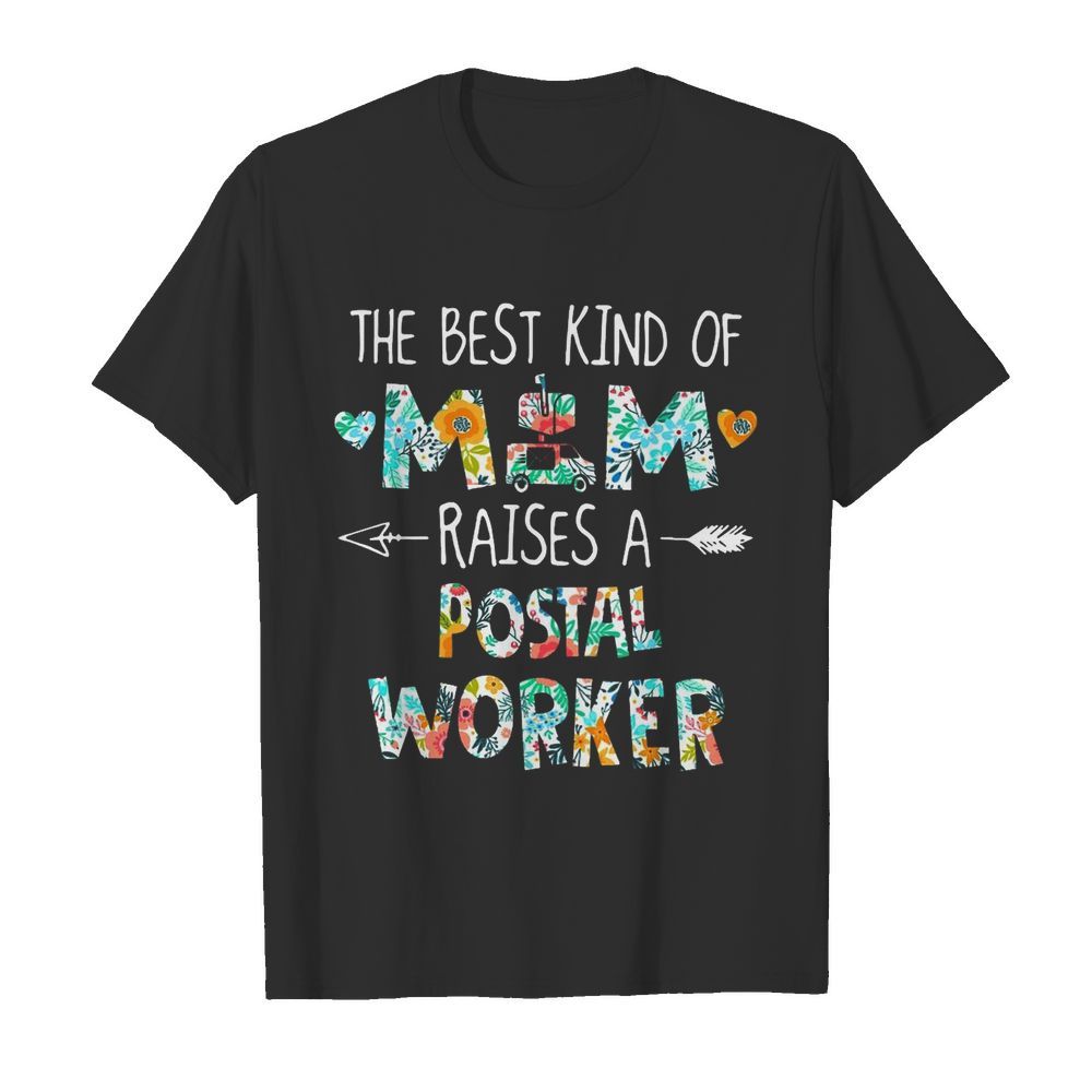 The Best Kind Of Mom Raises Postal Worker  Classic Men's T-shirt