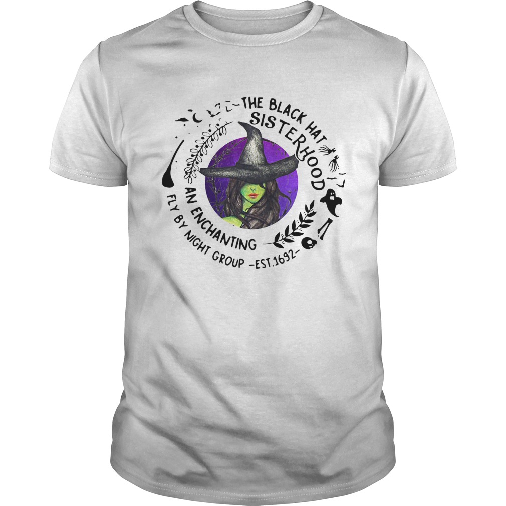 The Black Hat Sisterhood An Enchanting Fly By Night Group shirt