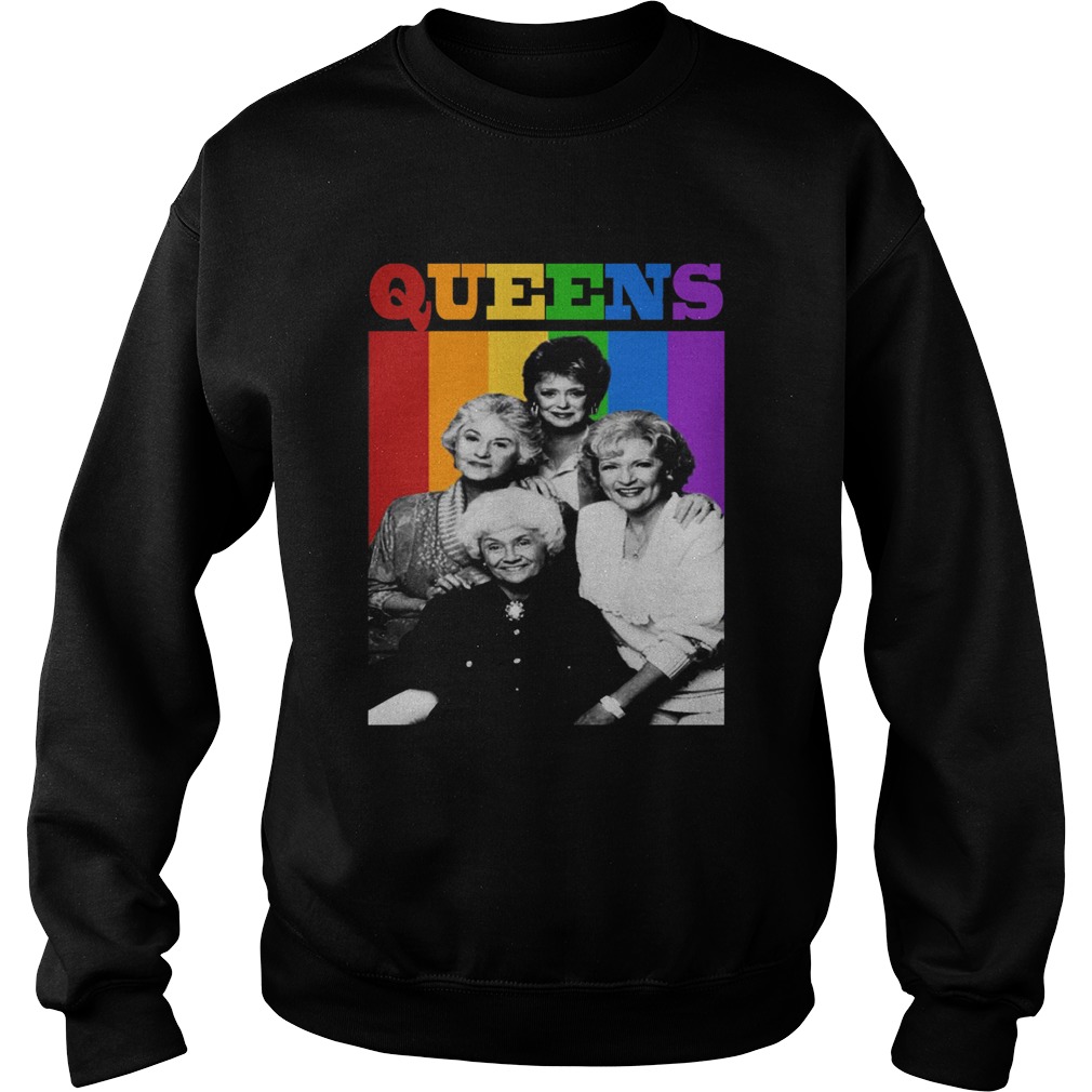 The Golden Girls Queens LGBT  Sweatshirt