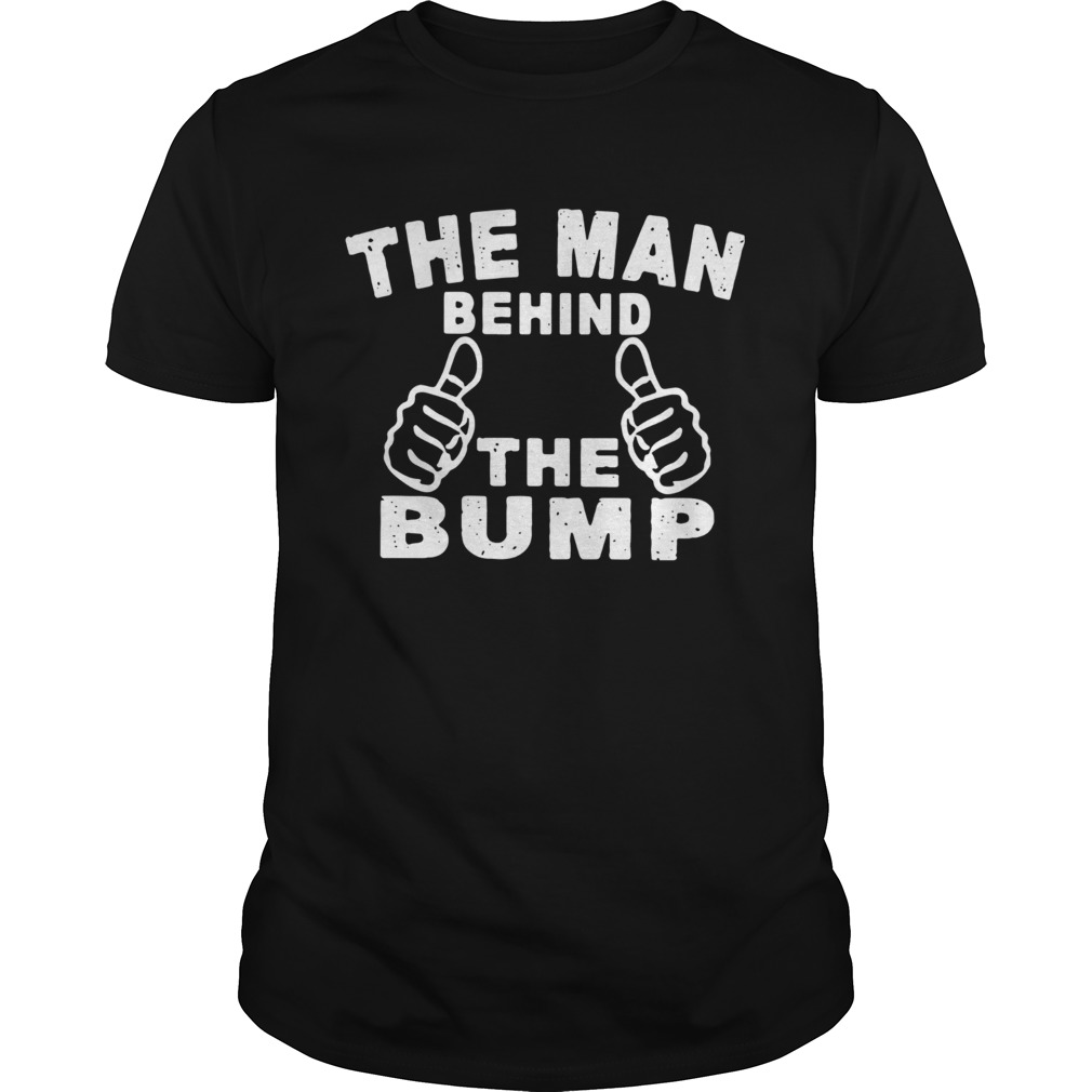 The Man Behind The Bump shirt